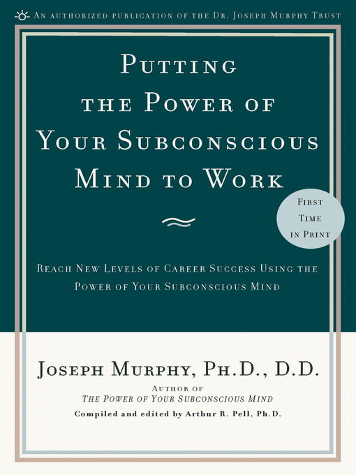 Title details for Putting the Power of Your Subconscious Mind to Work by Joseph Murphy - Wait list